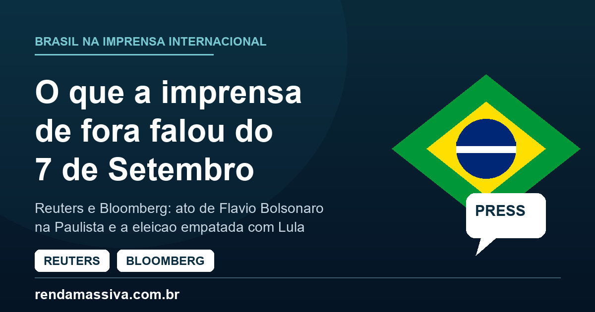 Banner: o que a imprensa de fora falou do 7 de Setembro